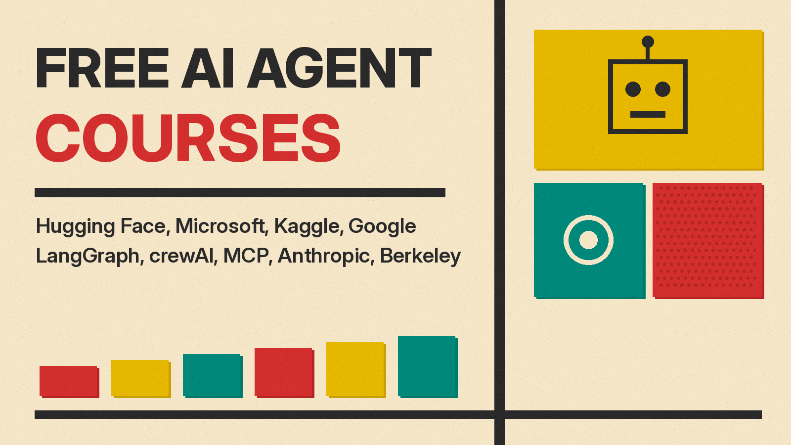 Olivetti-style cover reading FREE AI AGENT COURSES on cream paper, with a robot head on a mustard block, a teal block with a ring icon, and a red halftone block.