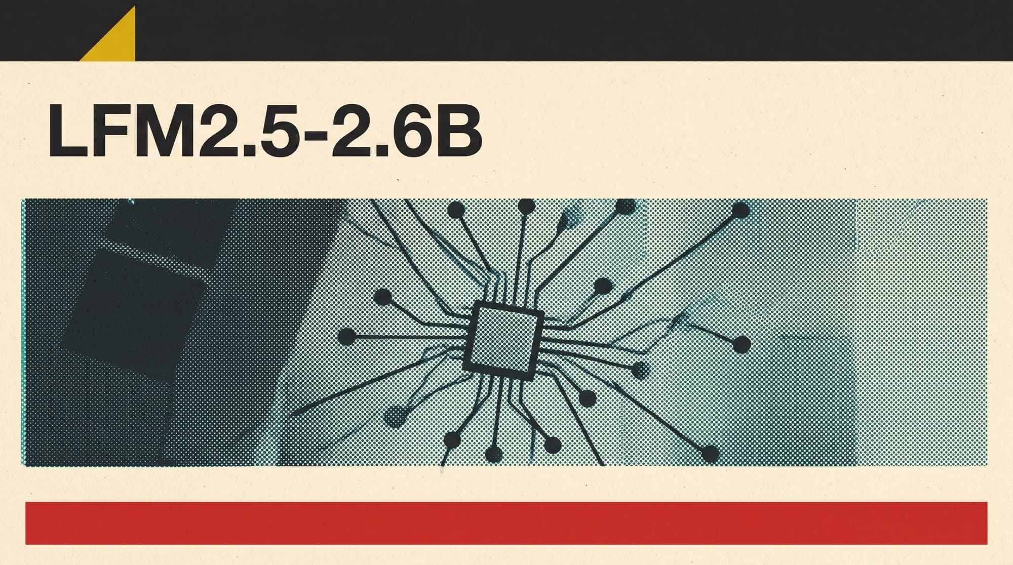 Liquid AI releases LFM2.5-2.6B, a 2.6B model that rivals 4x larger models on agent tasks