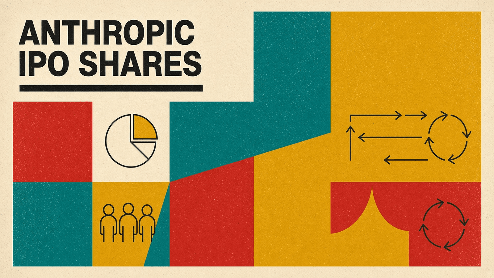 Olivetti-style cover reading ANTHROPIC IPO SHARES with a pie chart icon, three line-drawn people and red, mustard and teal blocks on cream paper