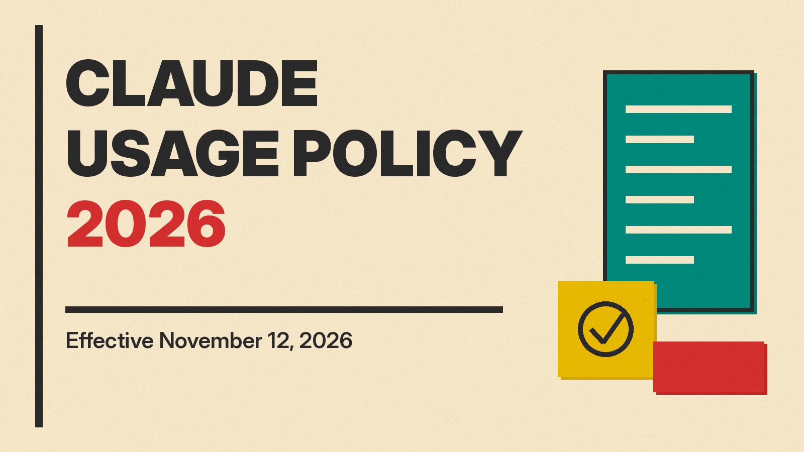 Olivetti-style cover reading Claude Usage Policy 2026, effective November 12, 2026, with a teal document icon and a mustard checkmark block