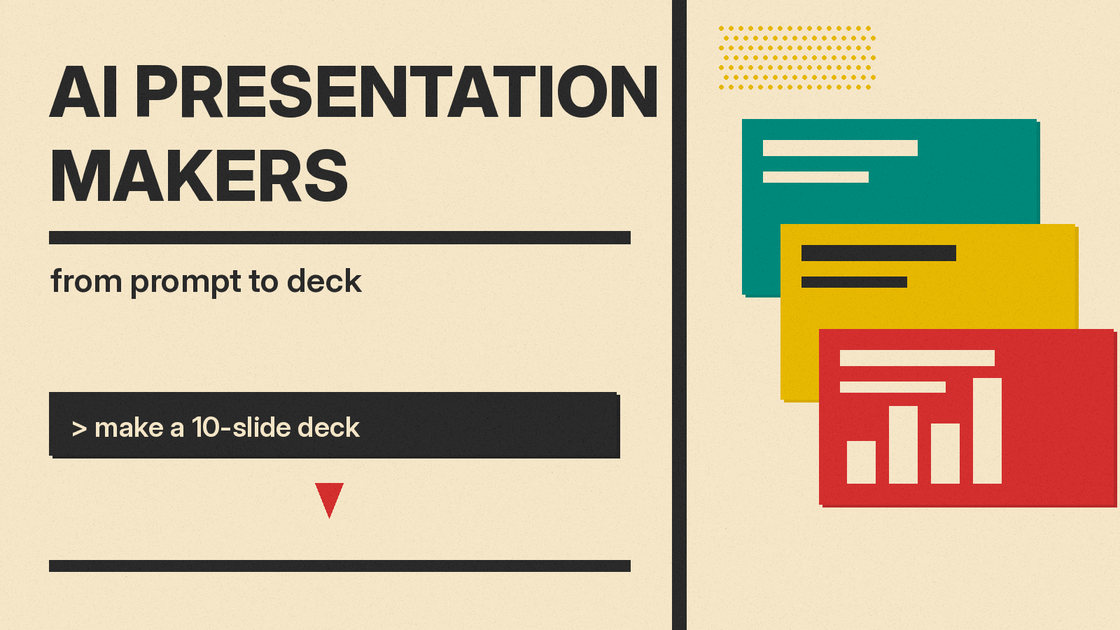 Olivetti-style cover reading AI Presentation Makers, from prompt to deck, with a prompt bar and three stacked slide frames in teal, mustard and red on cream paper