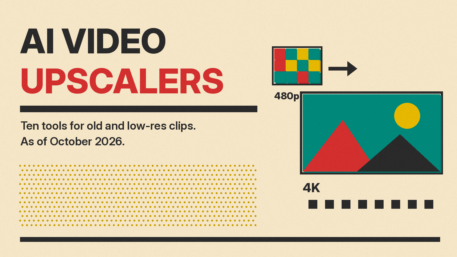 Olivetti-style cover reading AI Video Upscalers, with a small blocky film frame growing into a large sharp frame on cream paper