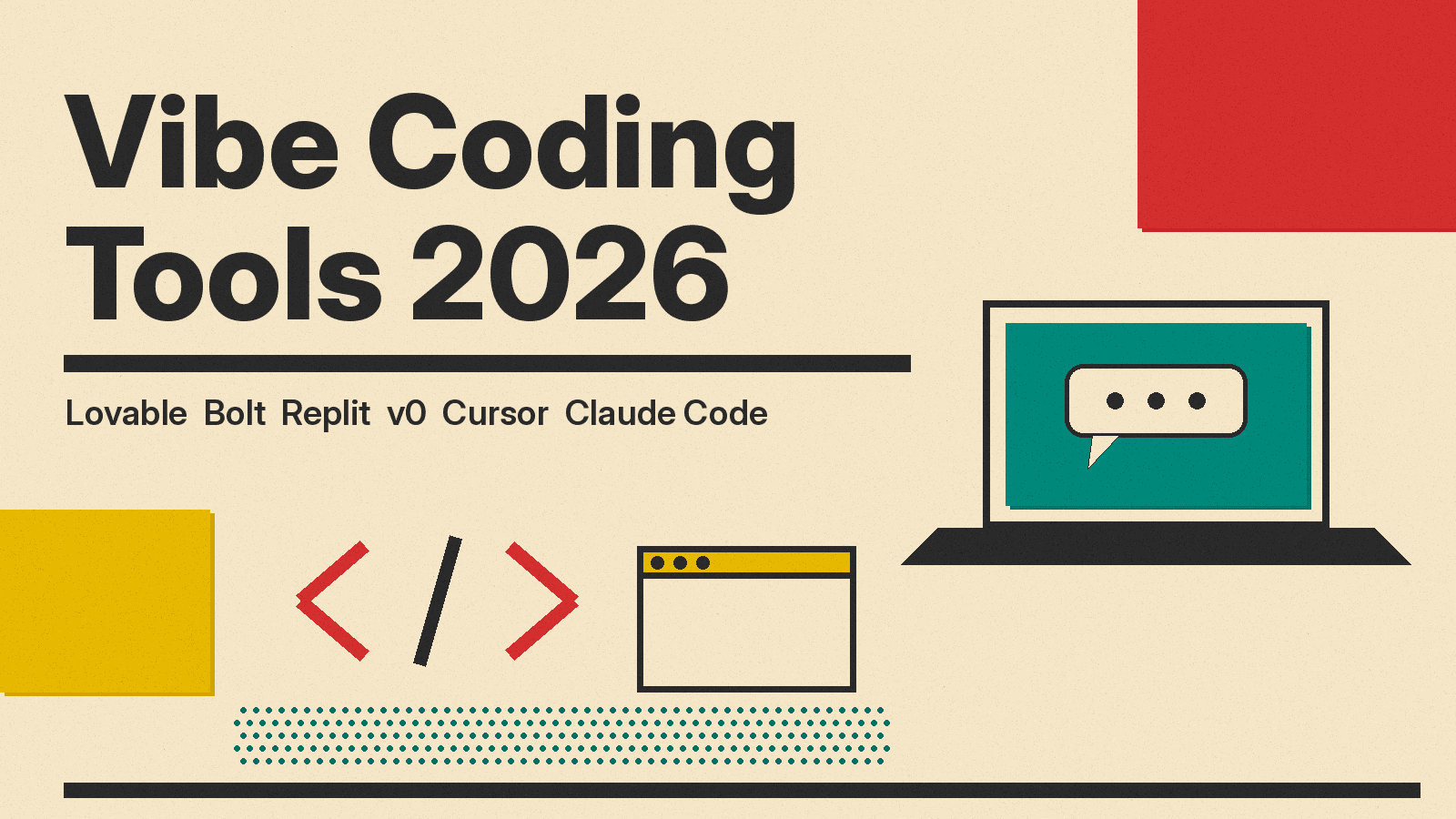 Olivetti-style cover reading Vibe Coding Tools 2026, with a flat laptop showing a chat bubble, code brackets and a browser window in red, mustard and teal on cream paper