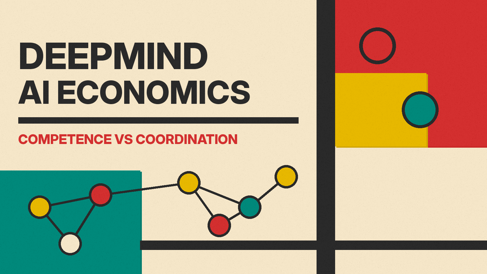 Olivetti-style cover reading DEEPMIND AI ECONOMICS, COMPETENCE VS COORDINATION, with linked agent circles and red, mustard and teal blocks.