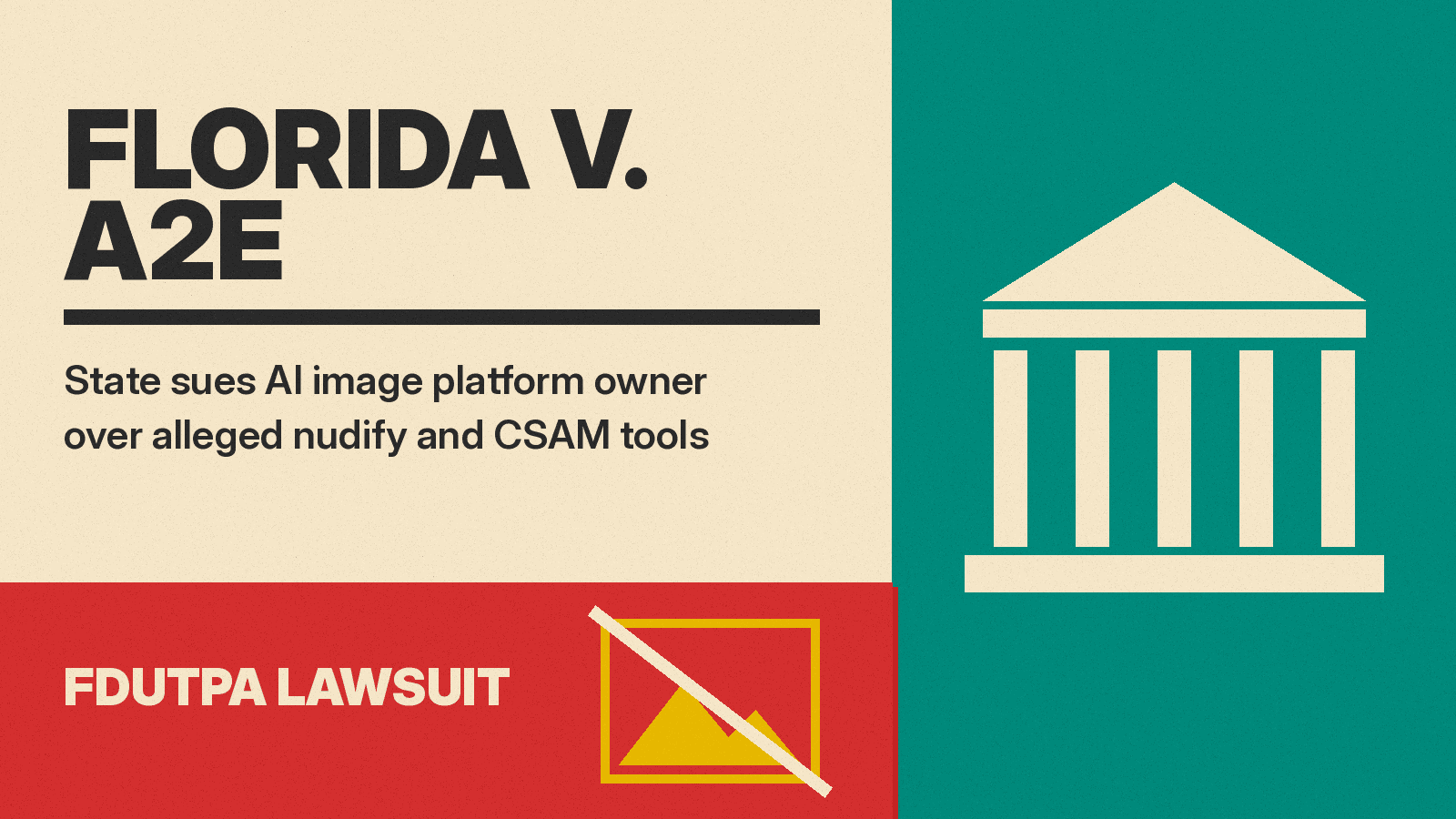 Poster titled FLORIDA V. A2E with a courthouse column block and a crossed-out image frame