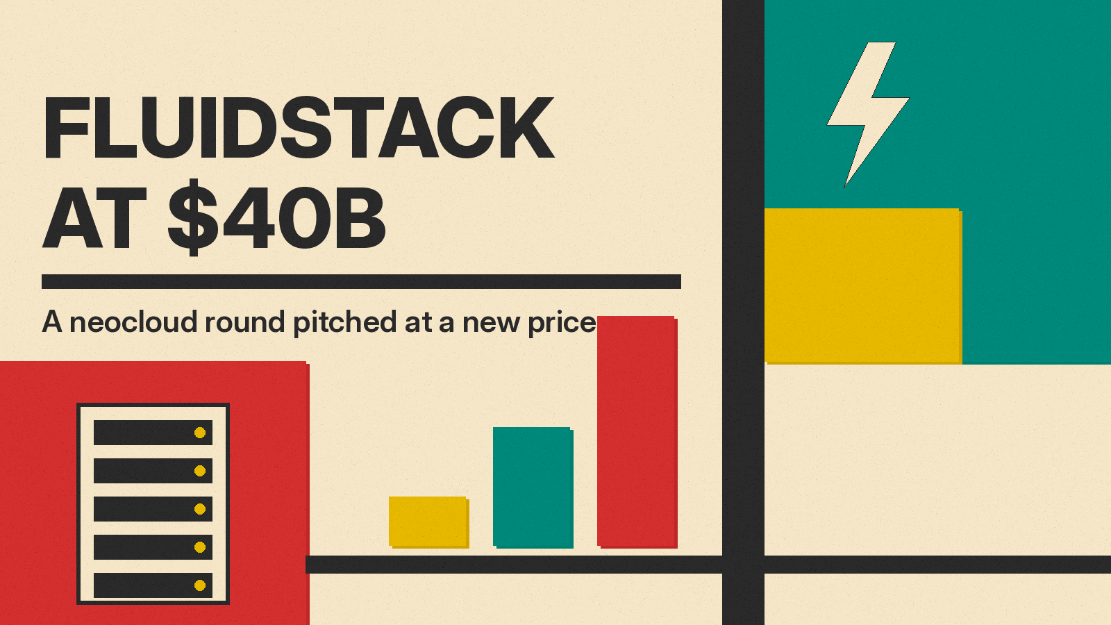 Olivetti-style cover reading Fluidstack at $40B, with a server rack, rising bars and a power bolt in red, mustard and teal on cream