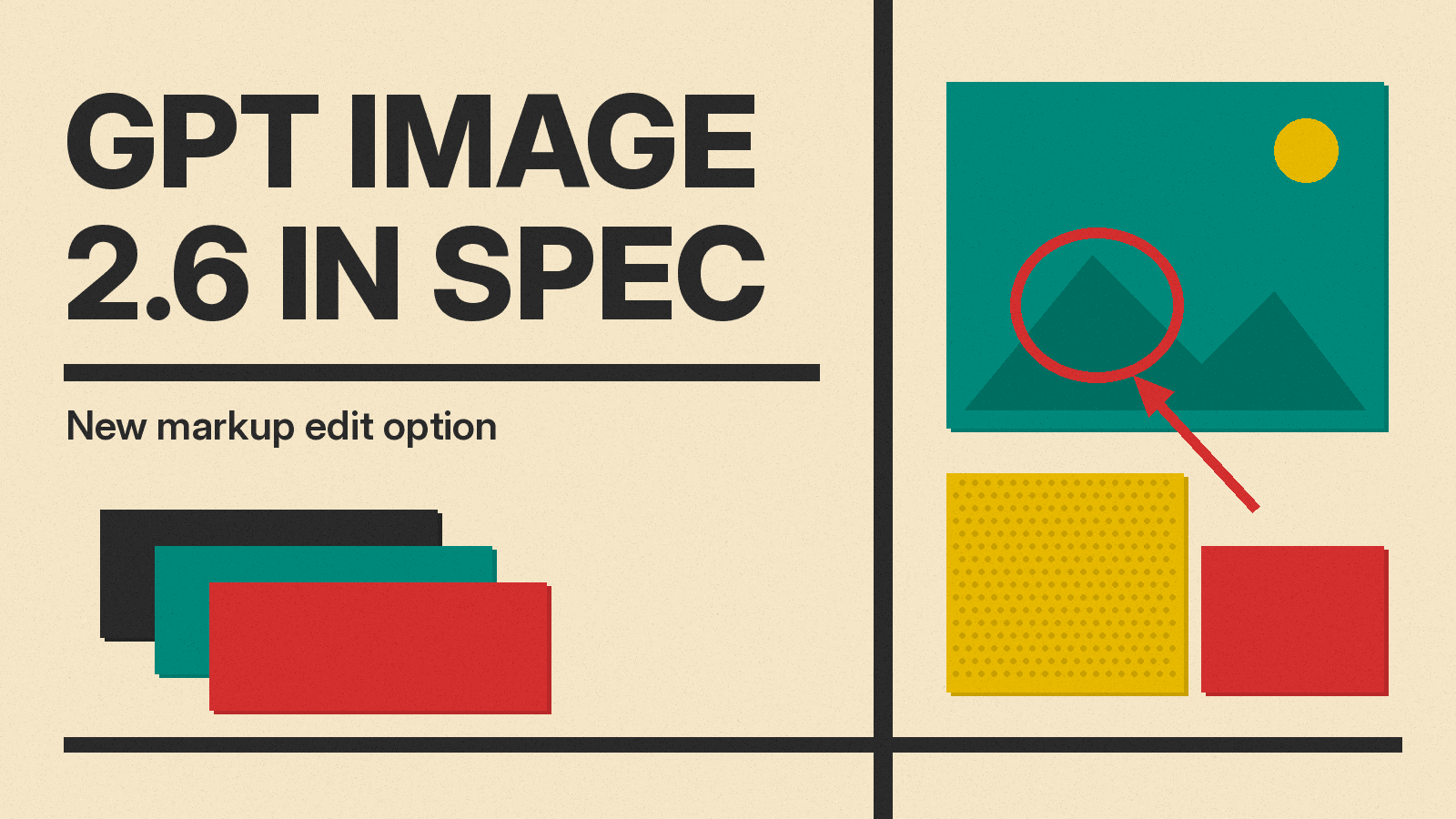 Olivetti-style cover reading GPT Image 2.6 in Spec, with a teal picture frame marked up by a red circle and arrow