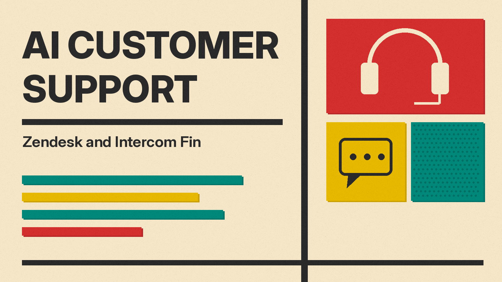 Olivetti-style cover reading AI CUSTOMER SUPPORT, ZENDESK AND INTERCOM FIN, with a headset icon, a chat bubble and red, mustard and teal blocks on cream paper