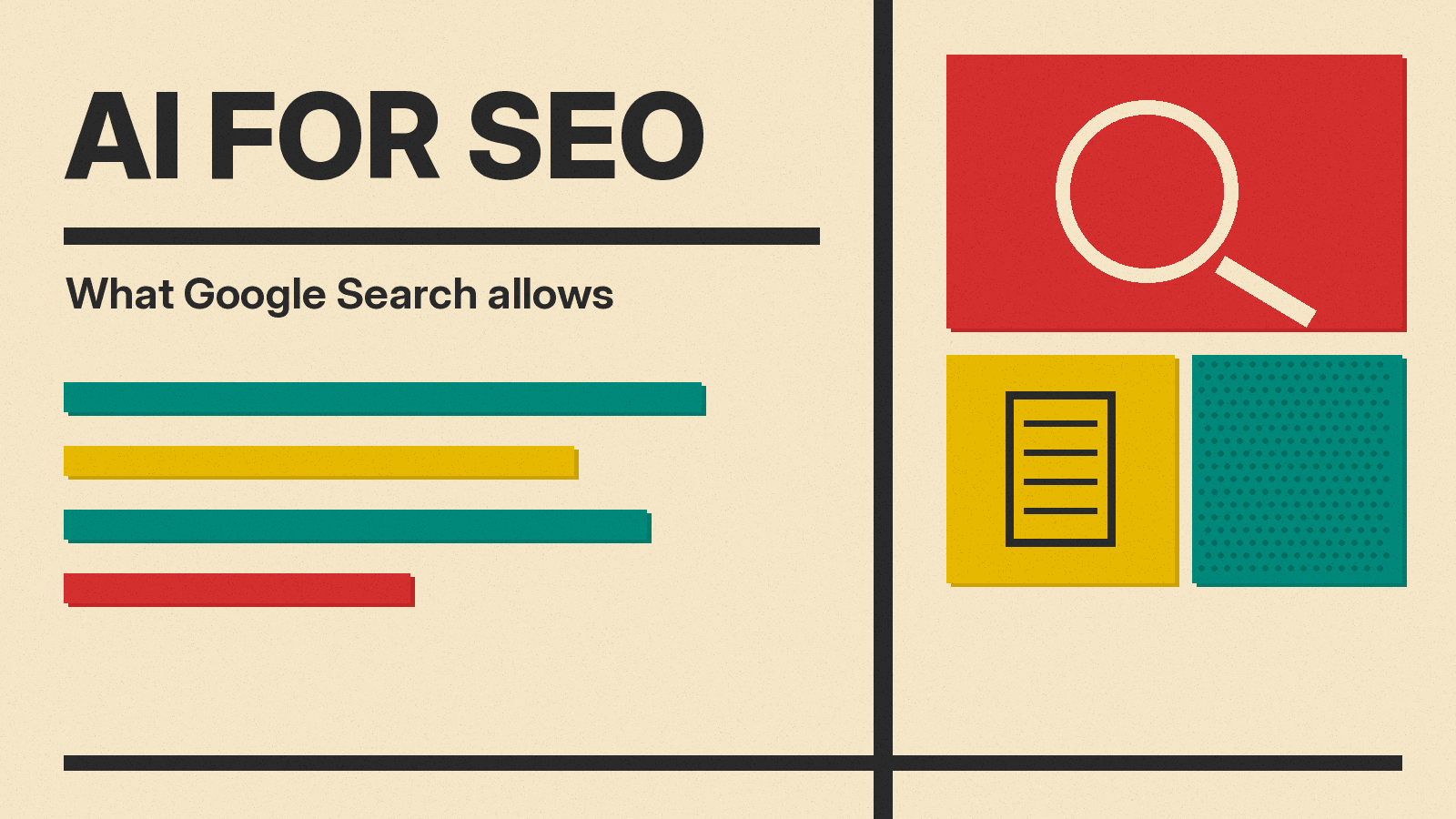 Olivetti-style cover reading AI FOR SEO, What Google Search allows, with a magnifier icon, a page icon and red, mustard and teal blocks on cream paper