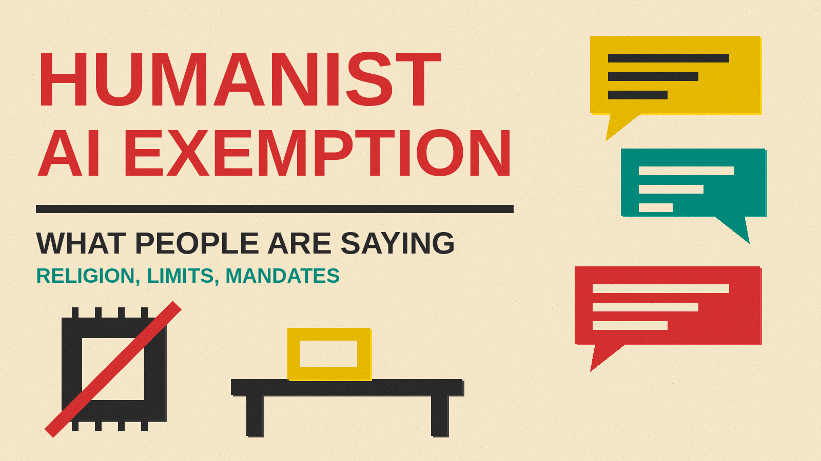Olivetti-style cover reading Humanist AI Exemption, What People Are Saying, with a crossed-out chip icon, a desk and speech bubbles