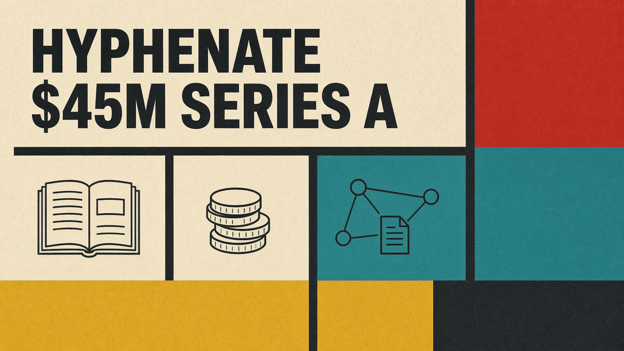 Olivetti-style cover reading HYPHENATE $45M SERIES A with simple line icons of a ledger, a coin stack and connected agent nodes
