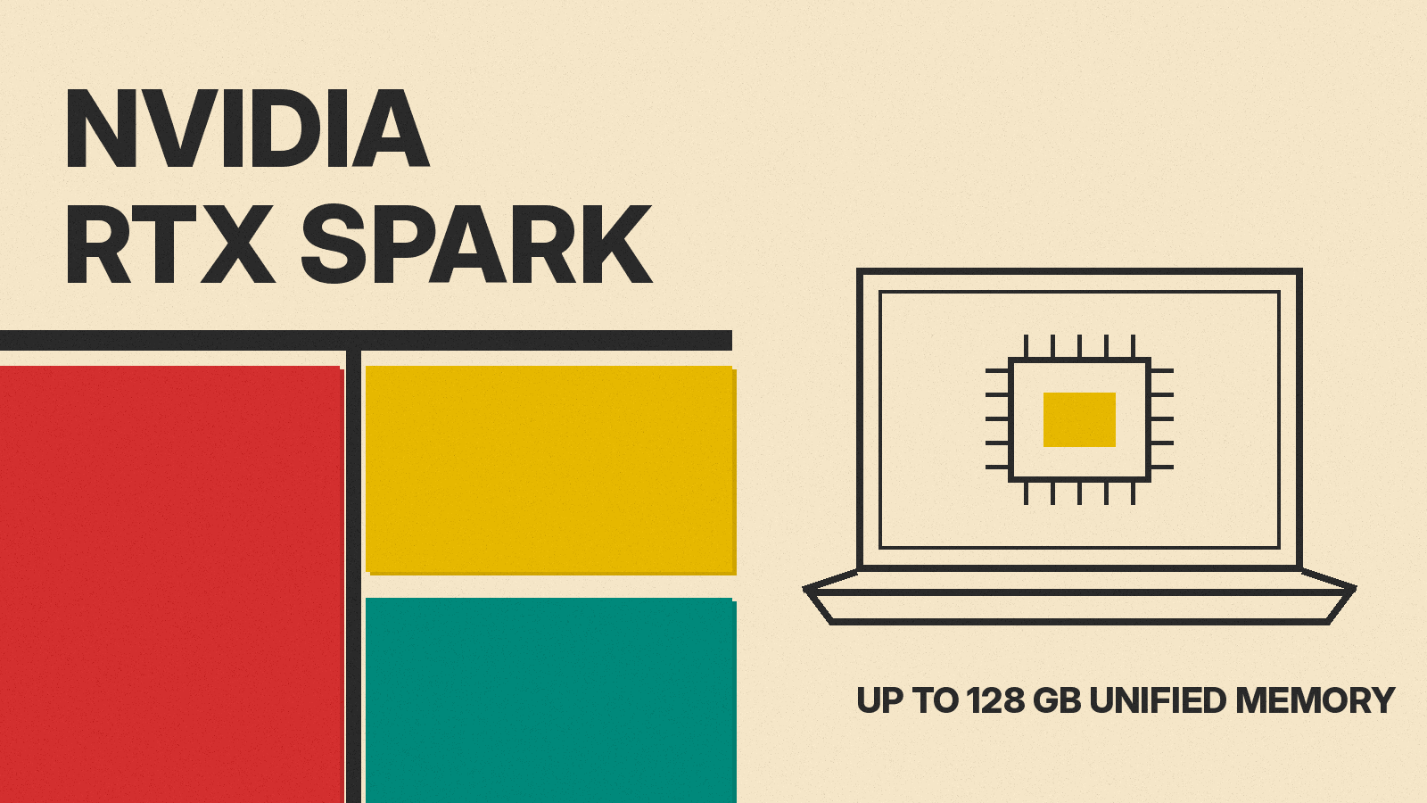 Olivetti-style cover reading NVIDIA RTX SPARK with red, mustard and teal blocks, a line drawing of a laptop with a chip on its screen, and the line UP TO 128 GB UNIFIED MEMORY
