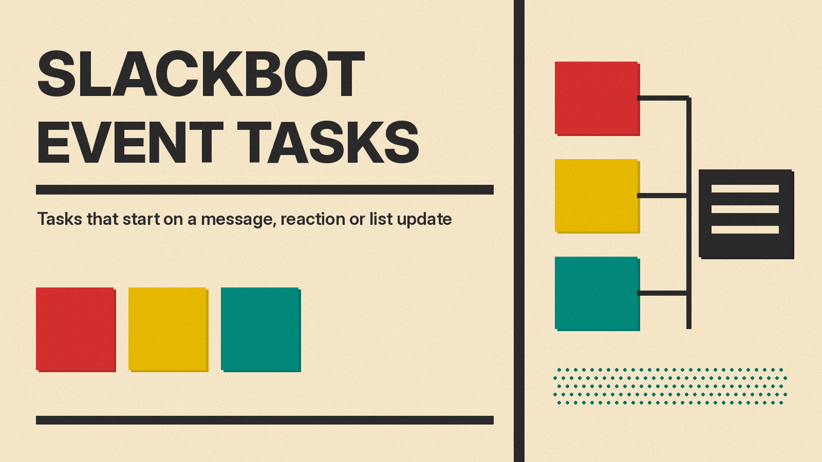 Olivetti-style cover reading Slackbot Event Tasks, with red, mustard and teal blocks linked by a charcoal line to a task card