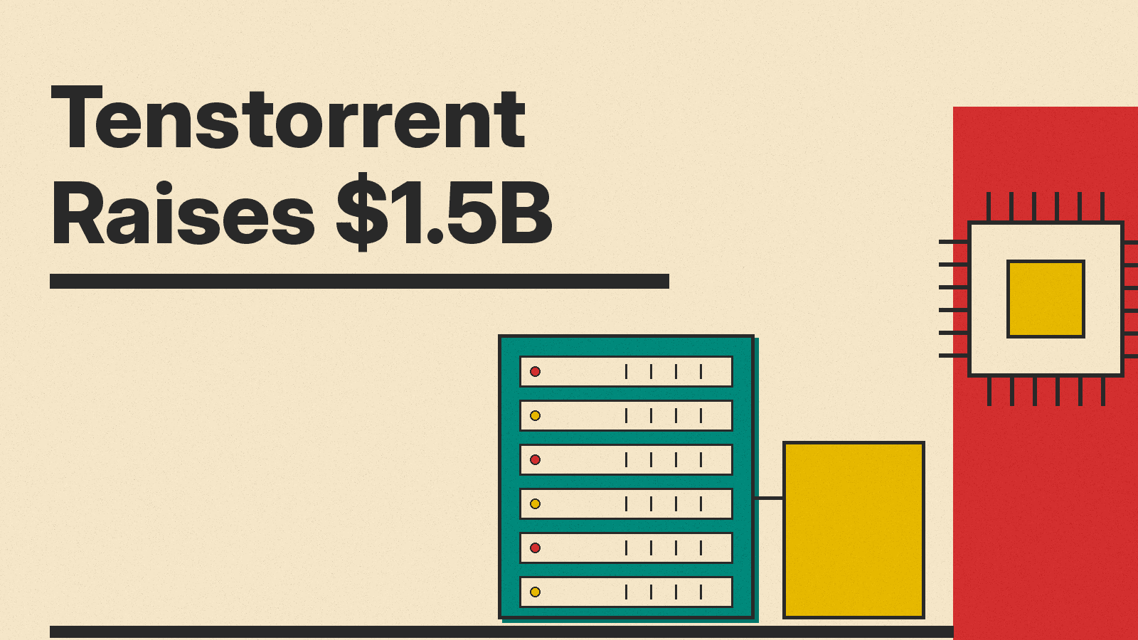 Tenstorrent Raises $1.5B at a $6.2B Valuation to Scale Its Galaxy AI Servers