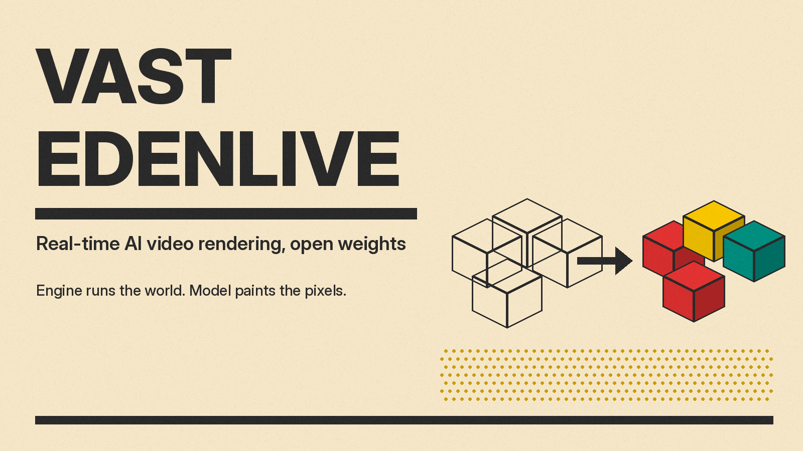 VAST EdenLive Explained: Open-Source Real-Time AI Video Rendering for Games and Interactive Worlds