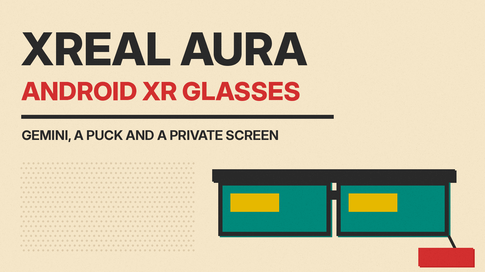 Olivetti-style cover with the title XREAL AURA, ANDROID XR GLASSES, showing flat teal glasses connected by a cable to a red compute puck